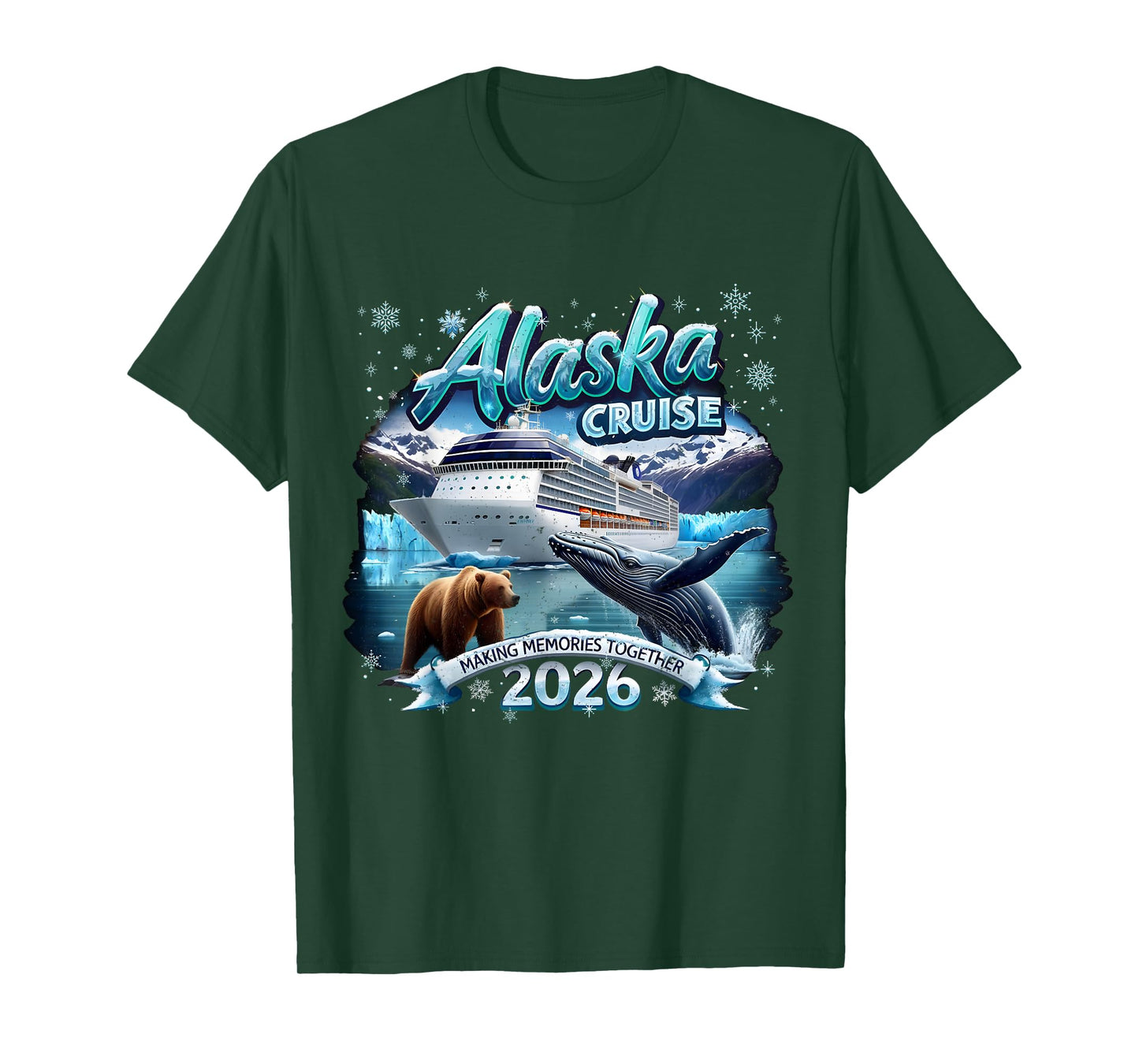 Alaska Cruise 2026 Making Memories Together Family Vacation T-Shirt