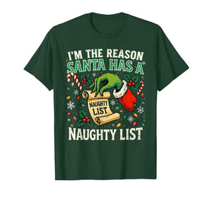 I’m The Reason Santa Has a Naughty List Funny Xmas T-Shirt