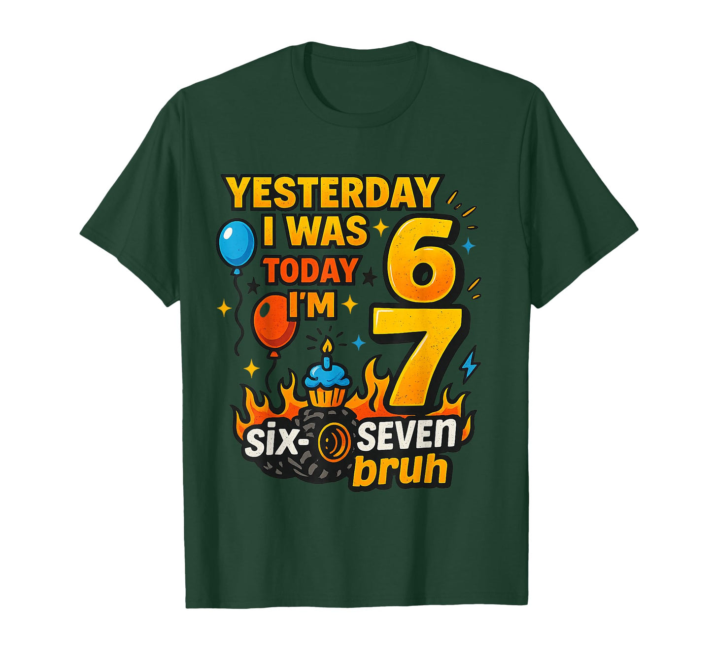 Yesterday I was 6 Today I’m 7 Six Seven Bruh Birthday Shirt T-Shirt