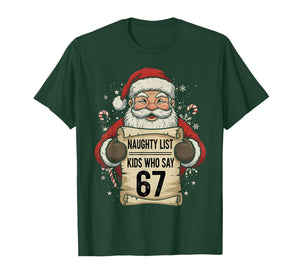 Naughty List Kids Who Say 67 Funny Teacher Christmas T-Shirt