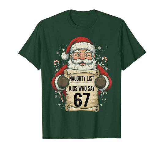 Naughty List Kids Who Say 67 Funny Teacher Christmas T-Shirt