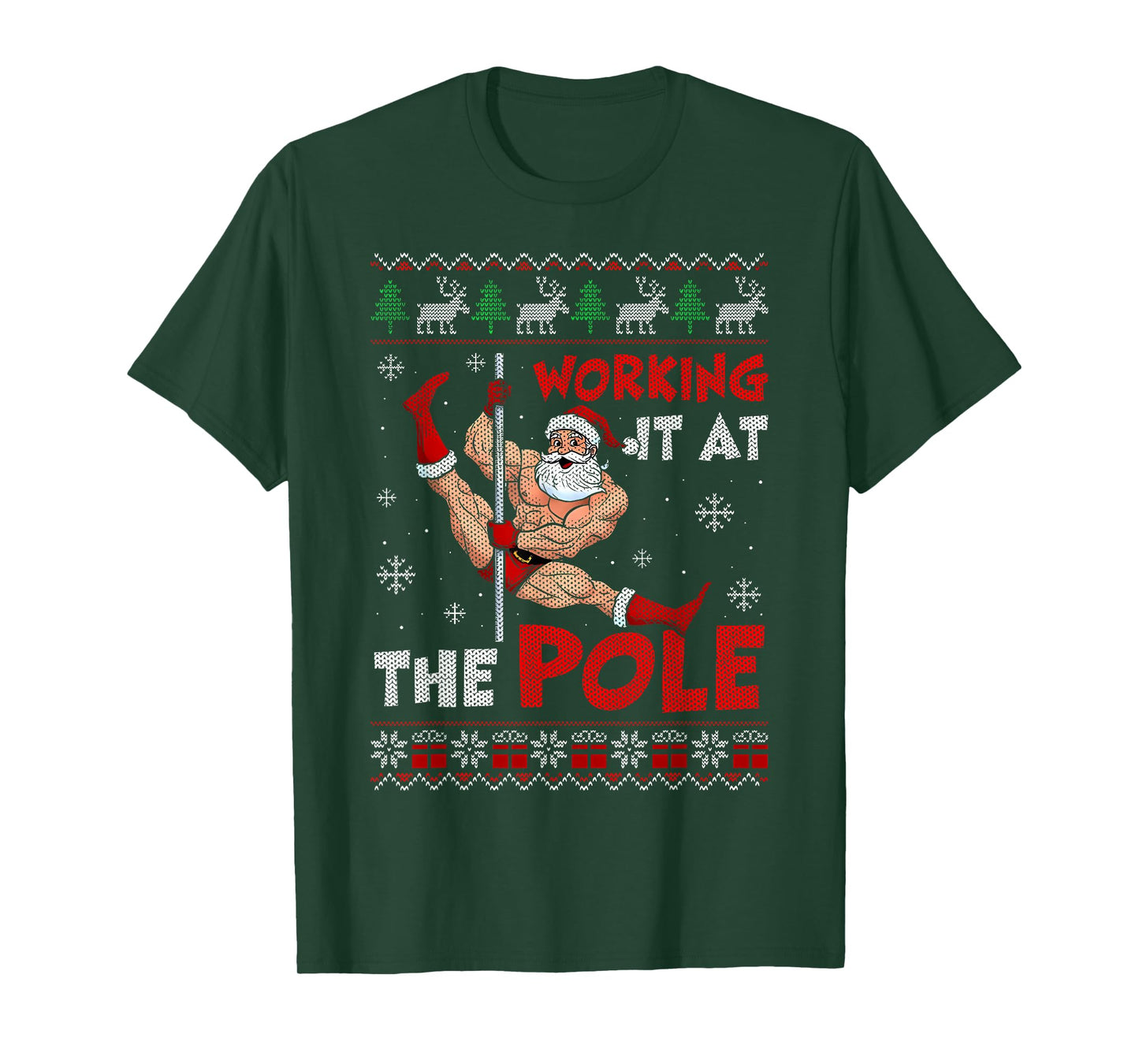 Working It at The Pole Funny Santa Dancing Ugly Christmas T-Shirt