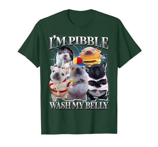 Funny Pibble Dog Meme Brainrot Wash My Belly T-Shirt