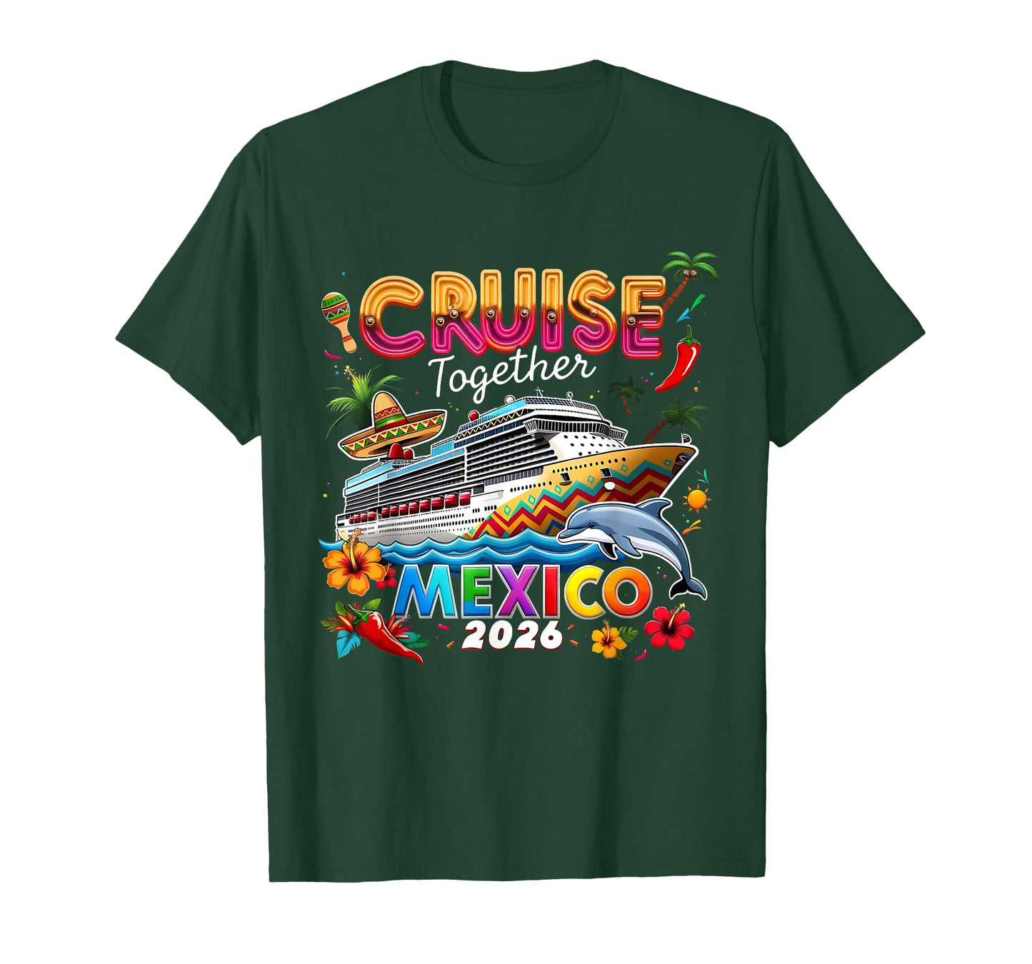 Cruise Together Mexico 2026 Family Making Memories T-Shirt