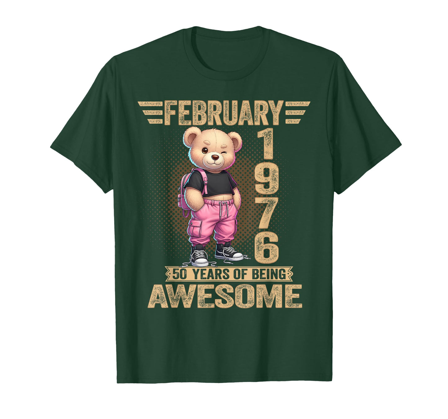 February 1976 50th Birthday 50 Year Teddy Bear Being Awesome T-Shirt
