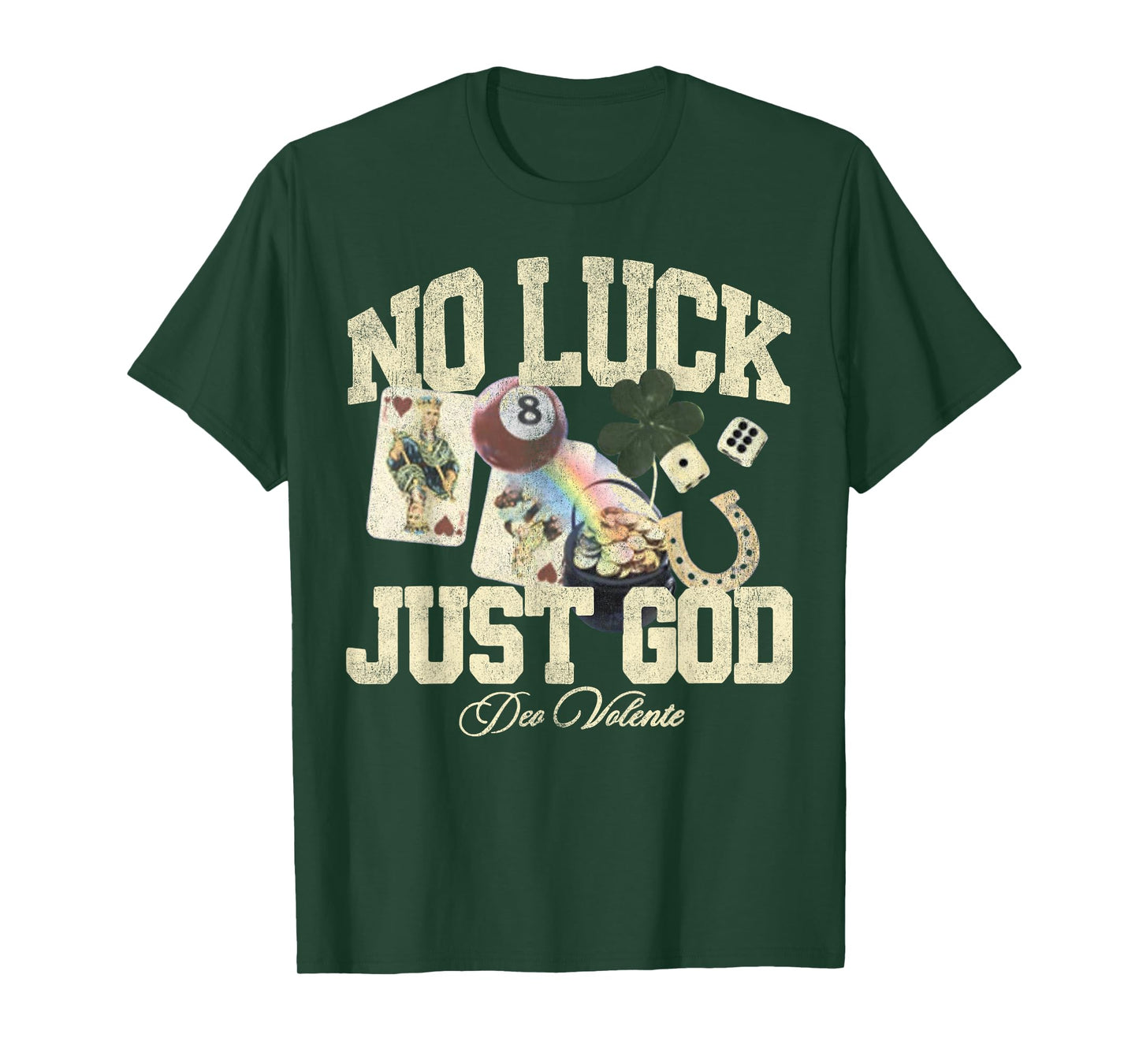 Christians Lucky No Luck Just God Jesus T-Shirt