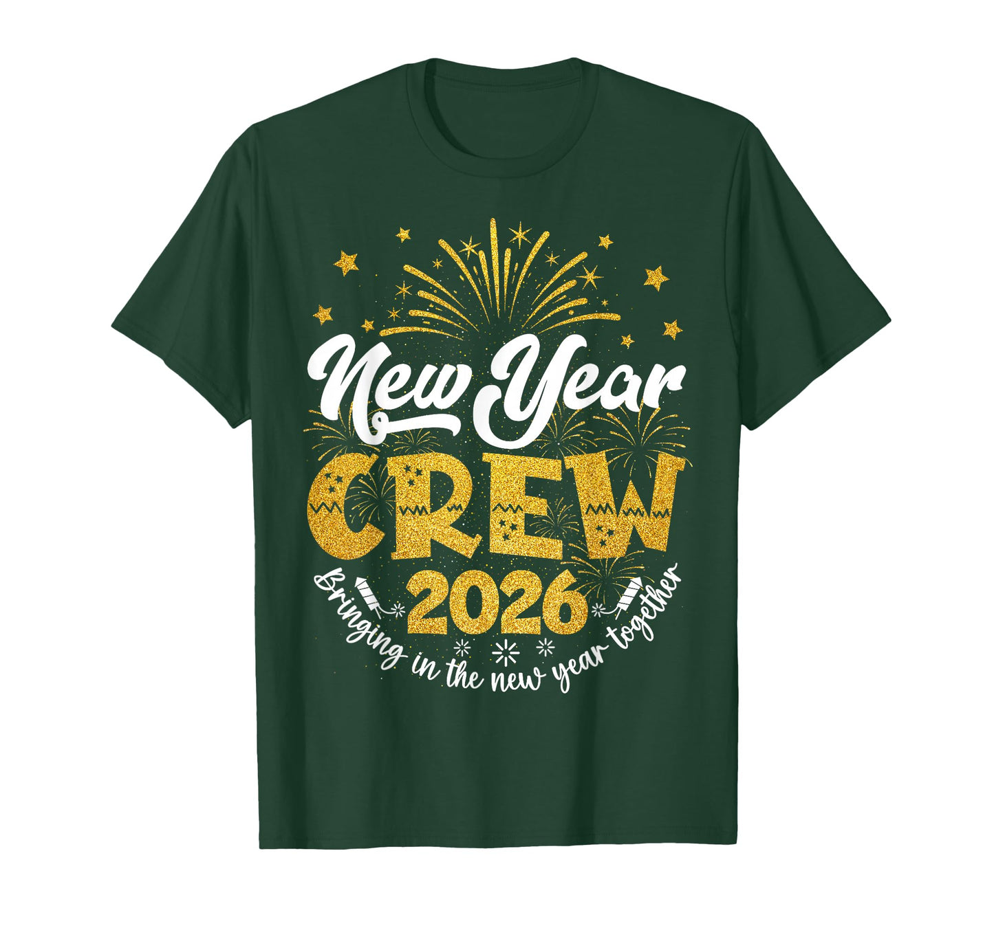 New Year Crew 2026 Family Bringing in The New Year Together T-Shirt