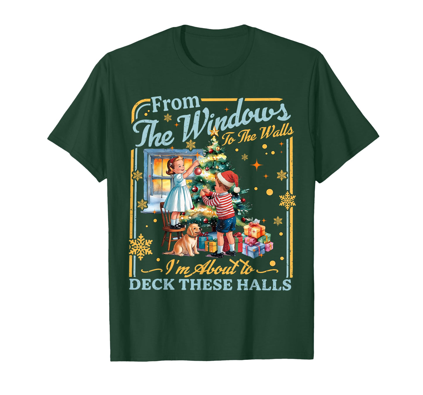from The Windows to Walls I'm About Deck These Halls Xmas T-Shirt