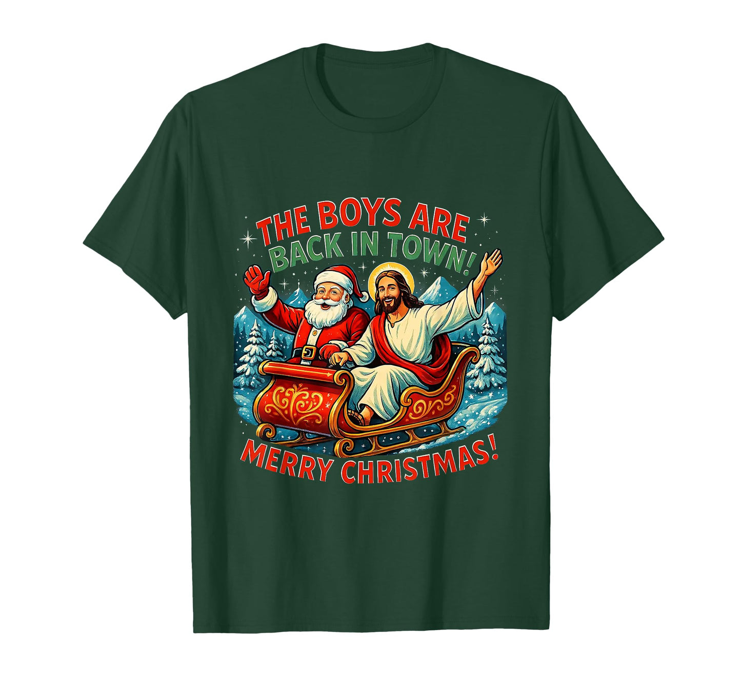 The Boys are Back in Town Merry Christmas Design T-Shirt