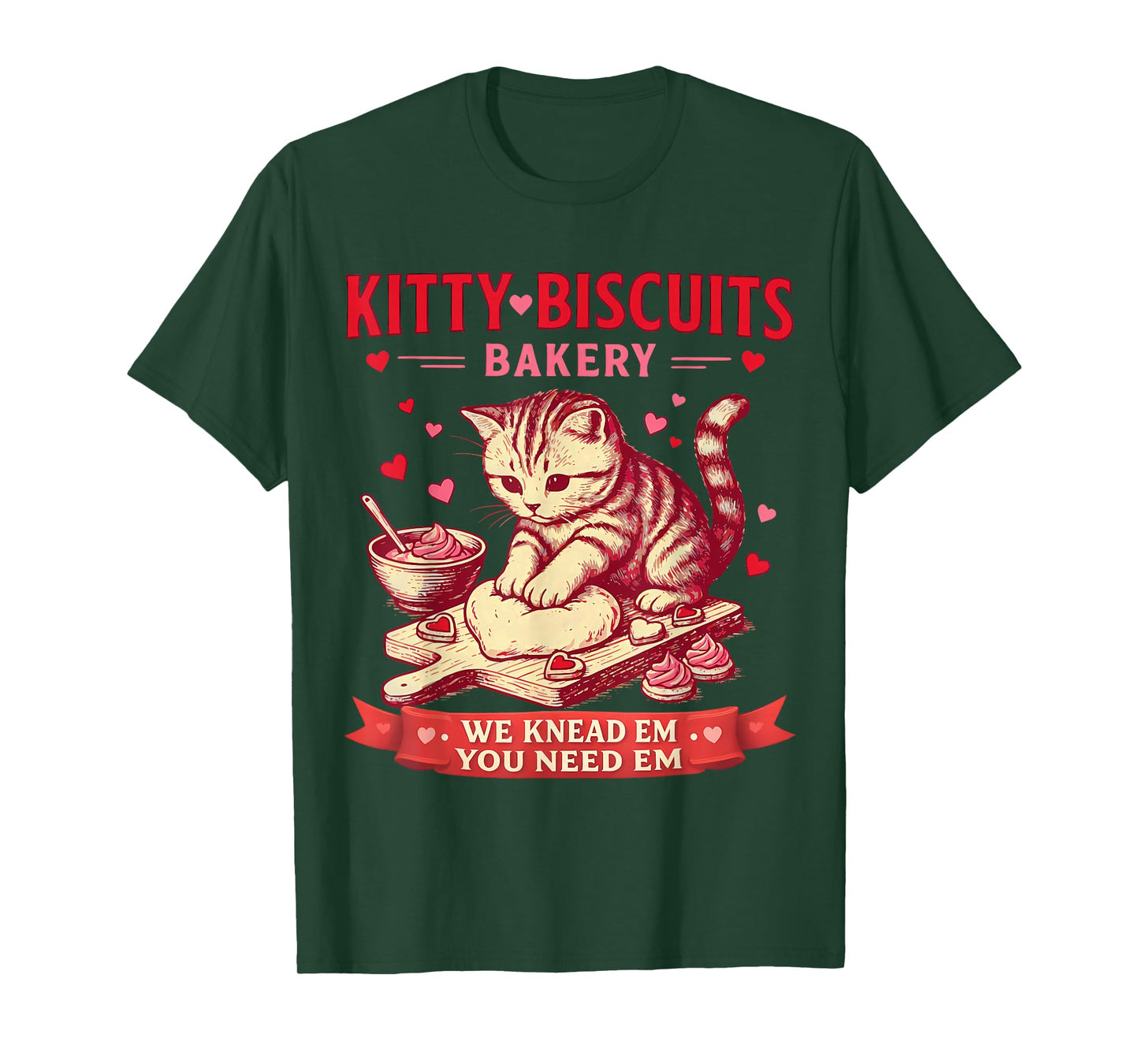 Kitty Biscuits Bakery We Knead Em You Need Em Valentine Cat T-Shirt