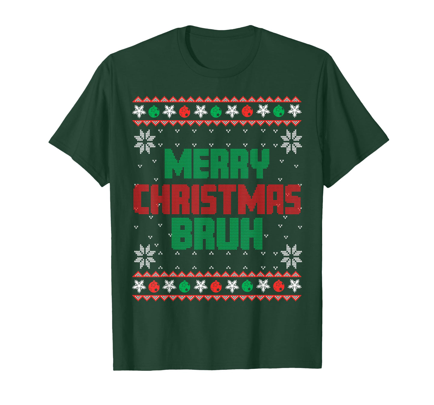Merry Christmas Bruh Ugly Christmas Funny Santa Men Women T-Shirt