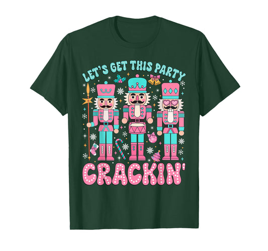 Let's Get This Party Crackin' Nutcracker Pink Christmas Xmas T-Shirt