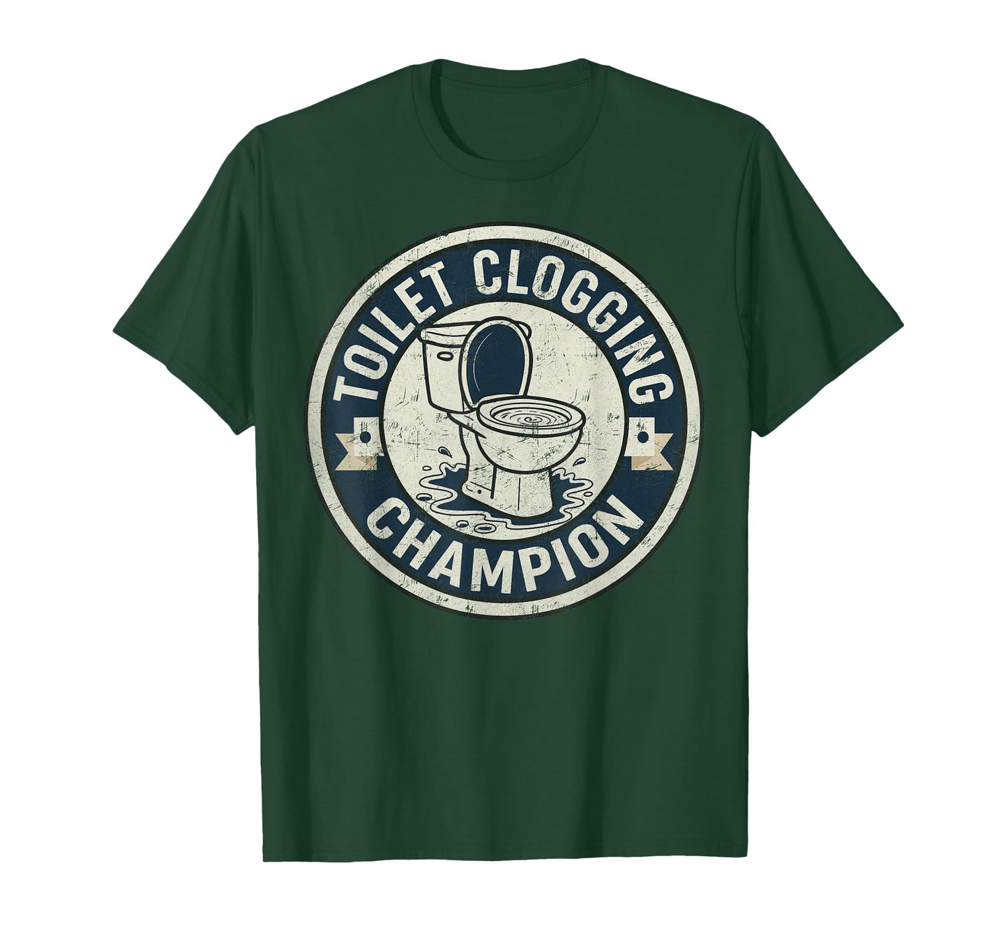 Toilet Clogging Champion for Men Adult Boys Women Girls Meme T-Shirt
