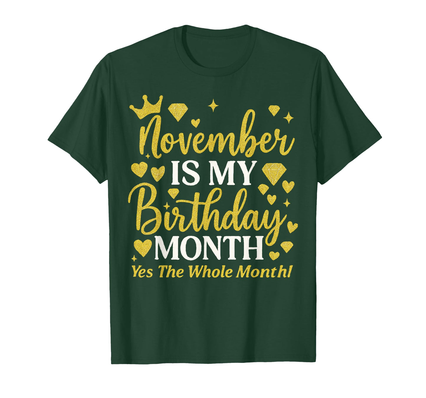 November is My Birthday Yes The Whole Month Women Girls T-Shirt
