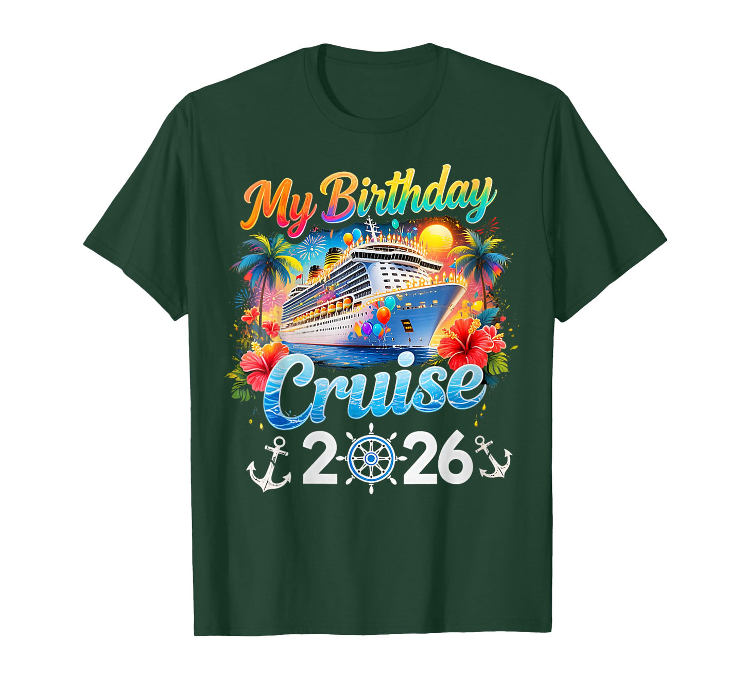 My Birthday Cruise 2026 Family Cruise Birthday Vacation Trip T-Shirt