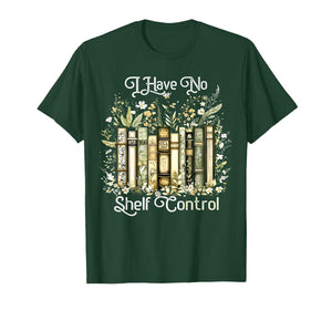 Vintage Floral Bookshelf I Have No Shelf Control Book Lovers T-Shirt