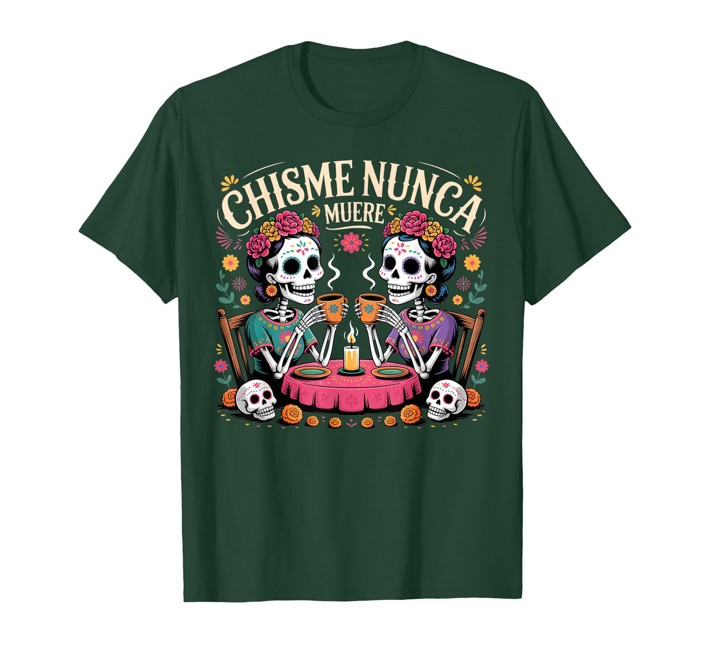 Chisme Nunca Muere Gossip Skeletons Día de Los Muertos Squad T-Shirt