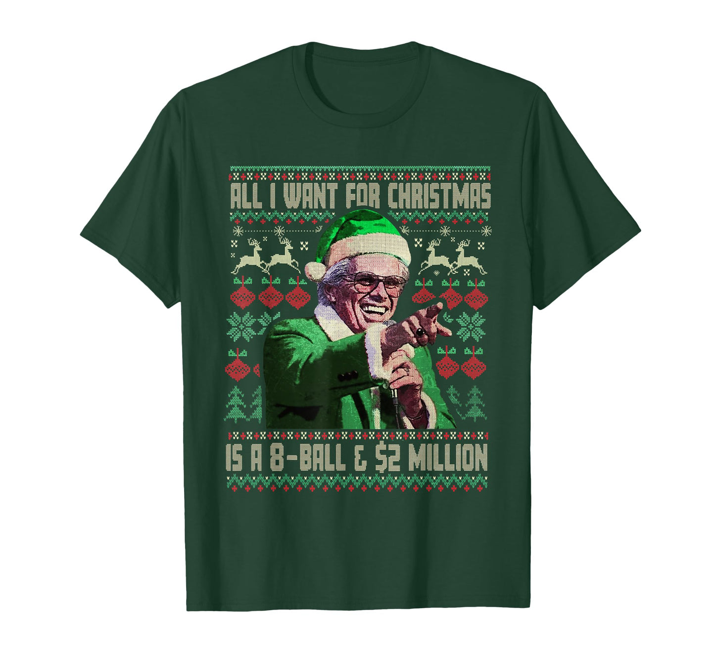 Funny All I Want for Christmas 8 Ball and 2 Million T-Shirt