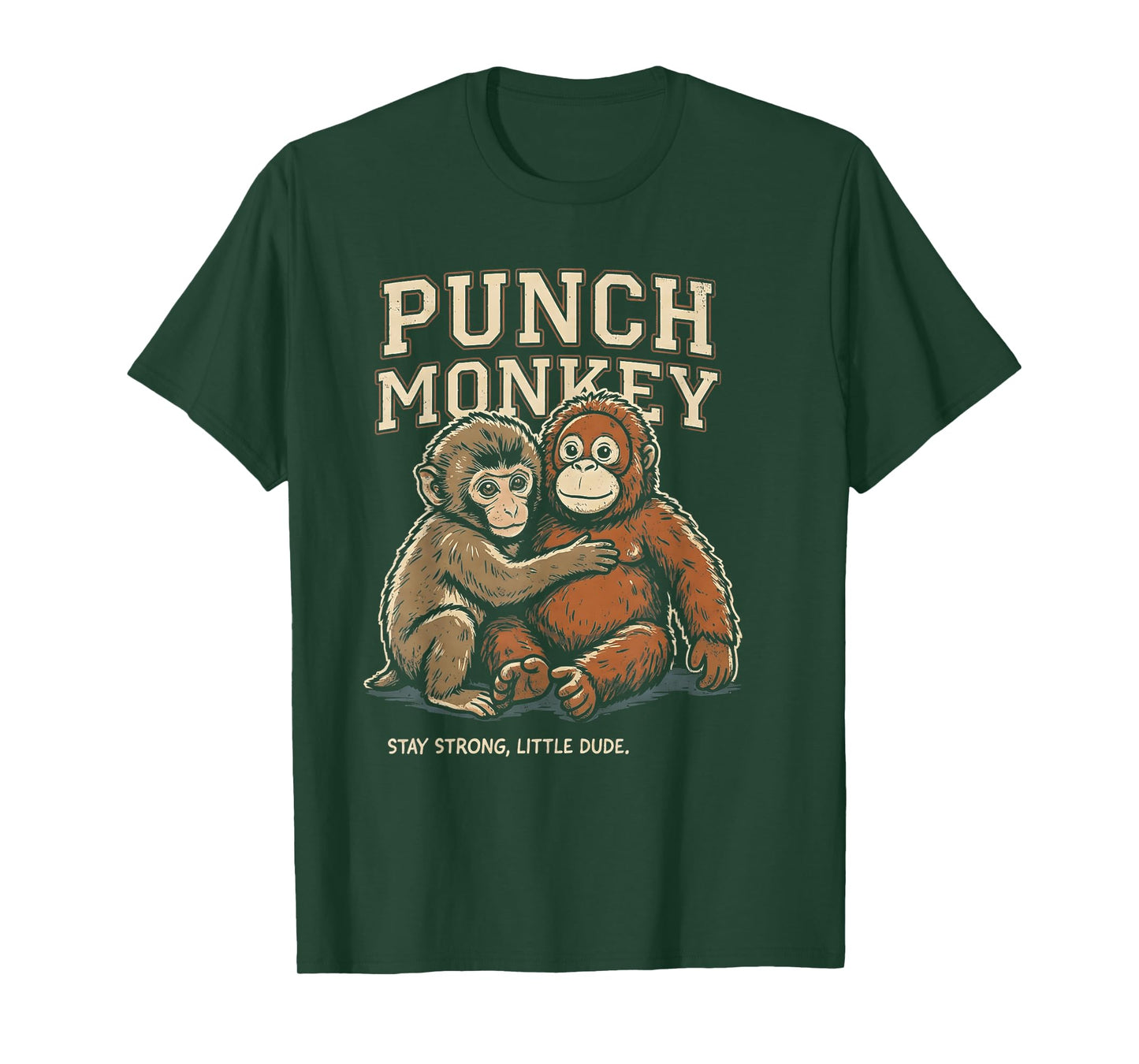 Punch Monkey Stay Strong Little Dude T-Shirt