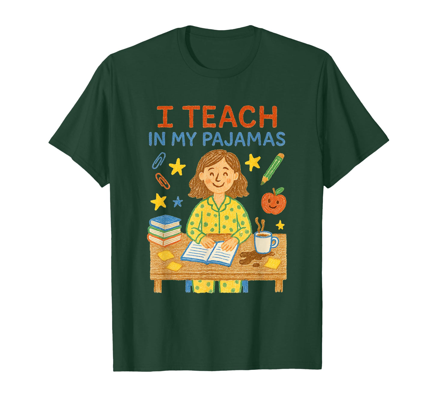 I Teach in My Pajamas Funny Crayon Home School Teacher PJs T-Shirt
