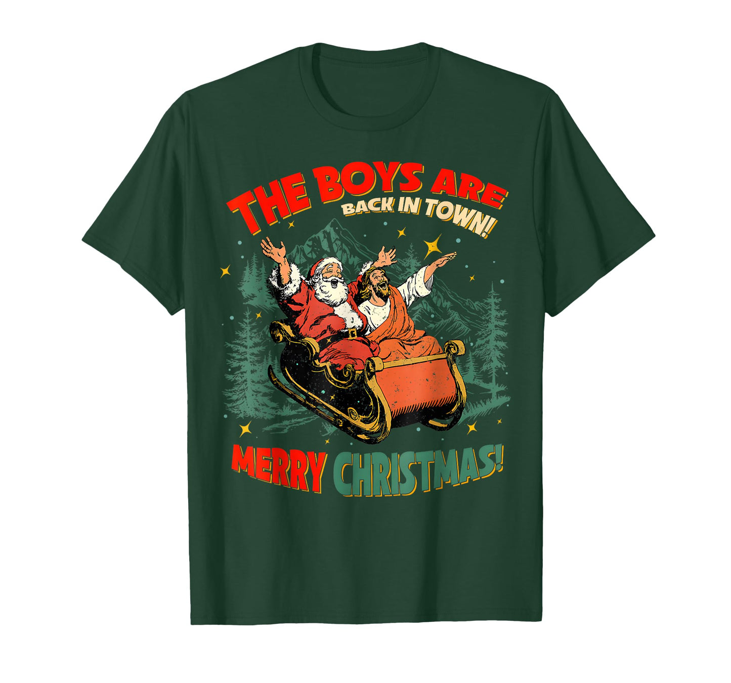 Funny Jesus Santa The Boys are Back in Town Merry Christmas T-Shirt
