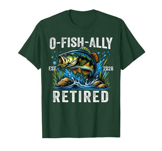 Fisherman Fishing Mens Retirement O-Fish-Ally Retired 2026 T-Shirt