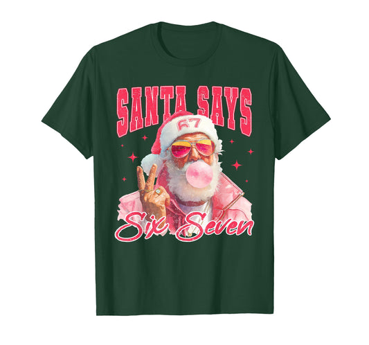 Funny Santa Says Six Seven Christmas 67 Meme Xmas Boys Girls T-Shirt