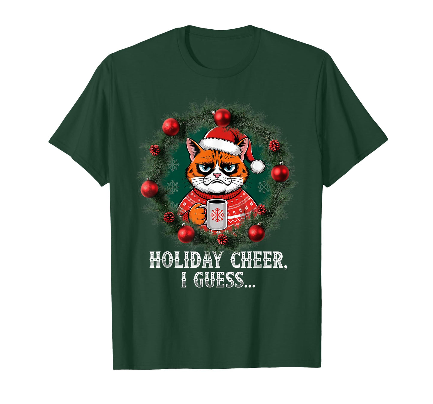 Funny Christmas Cat Sarcastic Humor Holiday Cheer Cats Santa T-Shirt