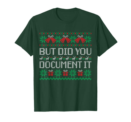 Christmas But Did You Document It Ugly Office Party Sweater T-Shirt