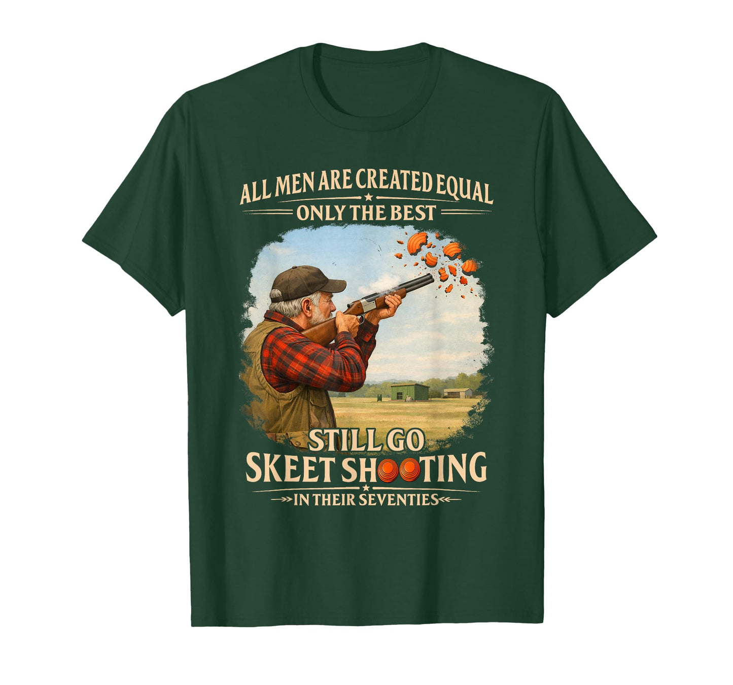 70sBirthday Still Go Skeet Shoooting in Their Seventies T-Shirt