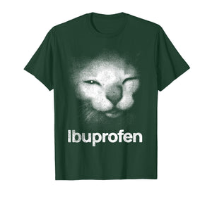Ibuprofen Cat Meme T-Shirt