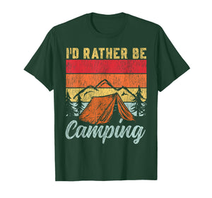 Tent Camping Retro Vintage I'd Rather Be Camping T-Shirt