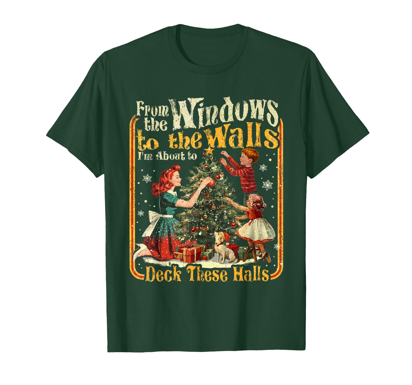Retro Funny Christmas Holiday from The Windows to The Walls T-Shirt