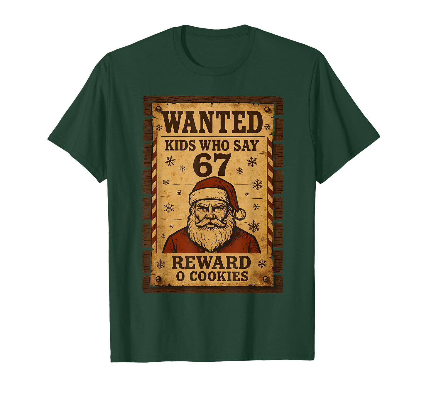 Funny Santa Wanted Naughty List Kids Who Say 67 Christmas T-Shirt