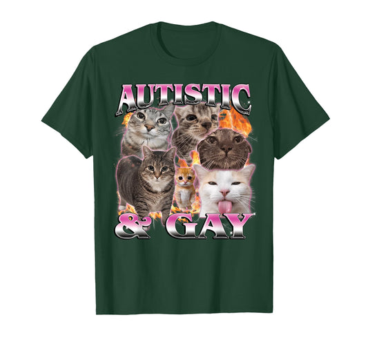 Autistic and Gay Funny Cat Meme Bootleg for Men Women T-Shirt