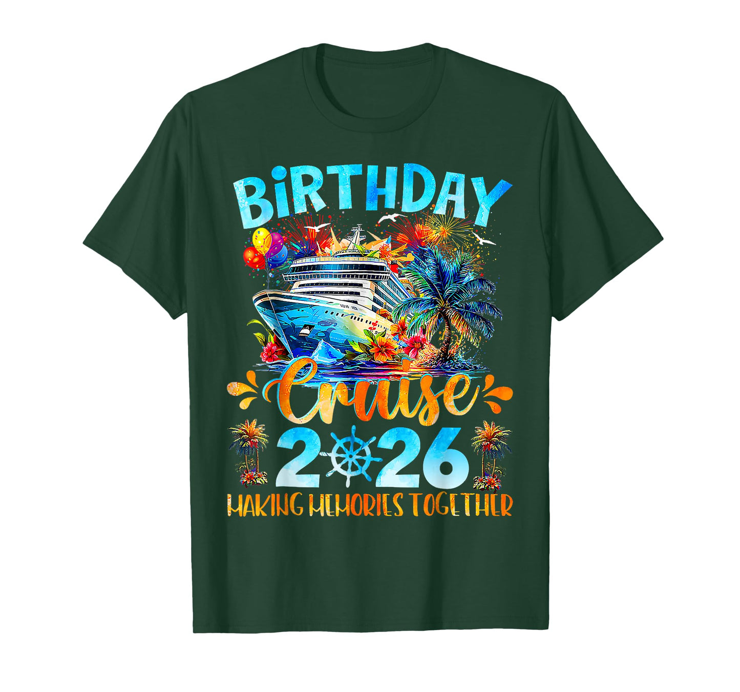 Birthday Cruise 2026 Making Memories Together Family Group T-Shirt