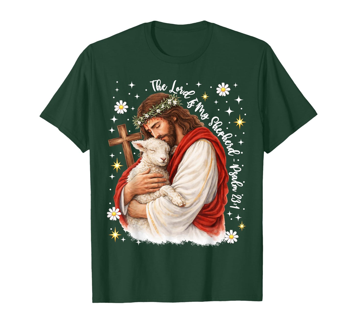 The Lord is My Shepherd Jesus Christian Easter Day Men Women T-Shirt