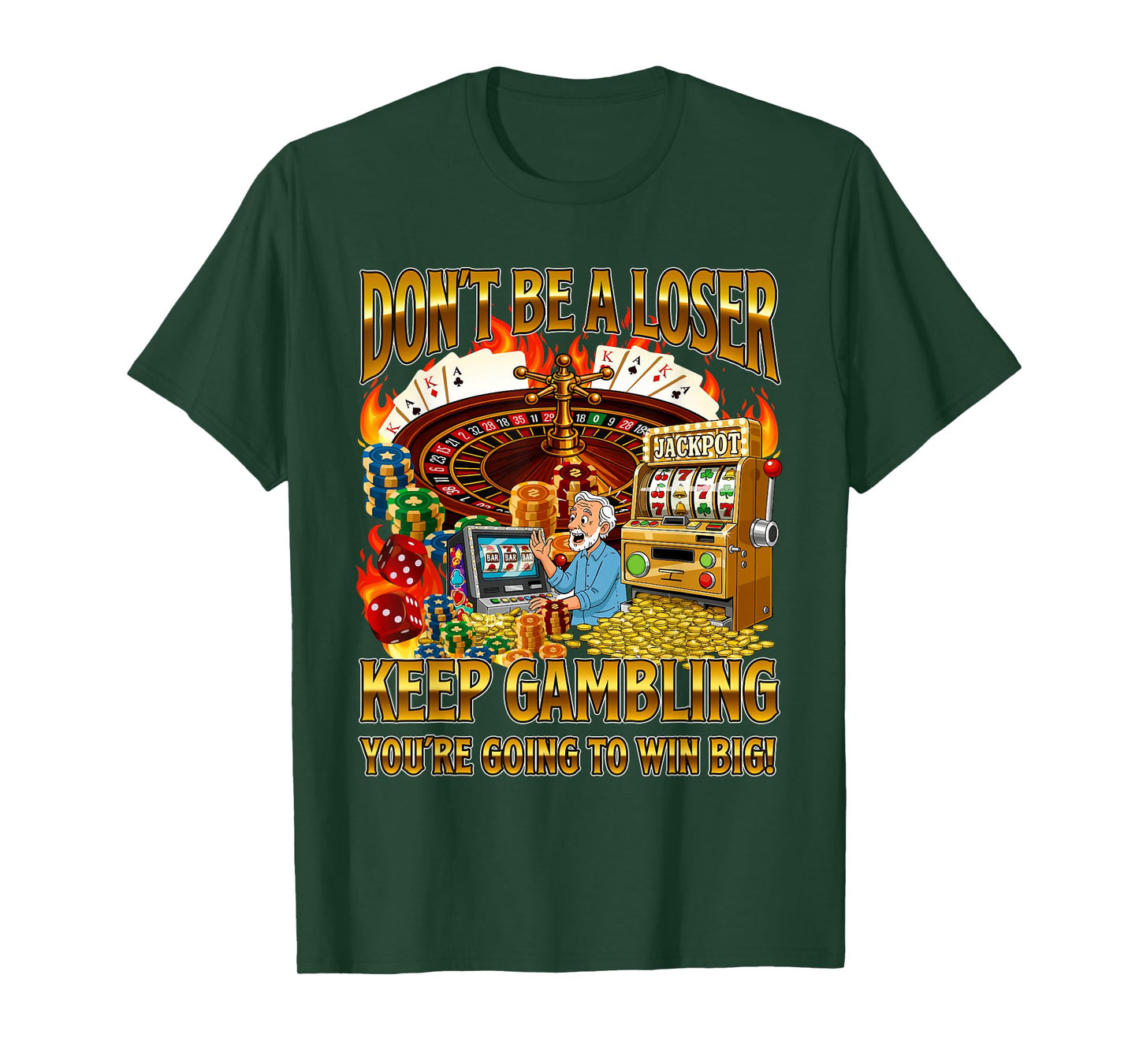 Don't Be A Loser Keep Gambling - Casino Gambler Meme Bootleg T-Shirt