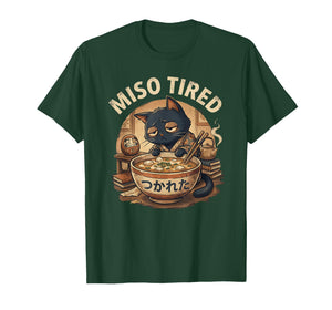 Miso Tired Funny Cat Japanese Pun Ramen T-Shirt