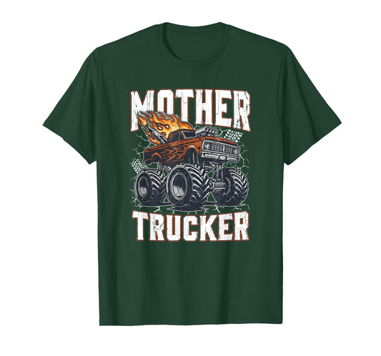 Mother Trucker, Funny Monster Truck, Trucker and Mom T-Shirt