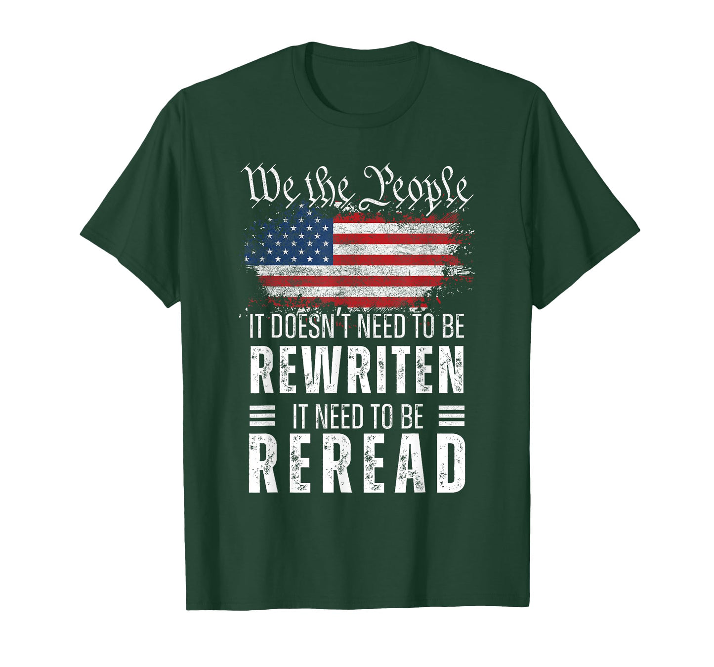 US Flag Constitution of The USA Needs to Be Reread T-Shirt