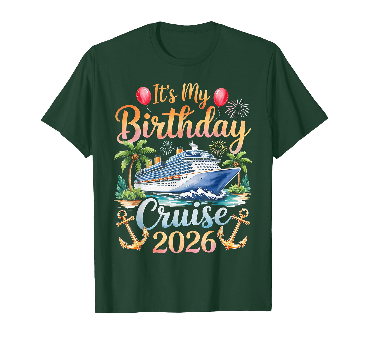 Its My Birthday Cruise 2026 T-Shirt