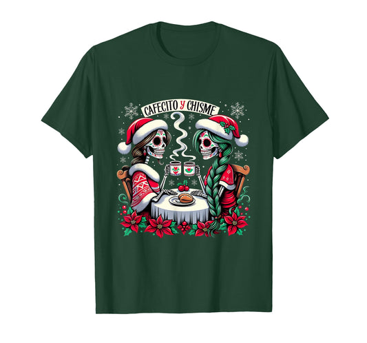 Cafecito Y Chisme Christmas Catrina Mexican Calavera Woman T-Shirt