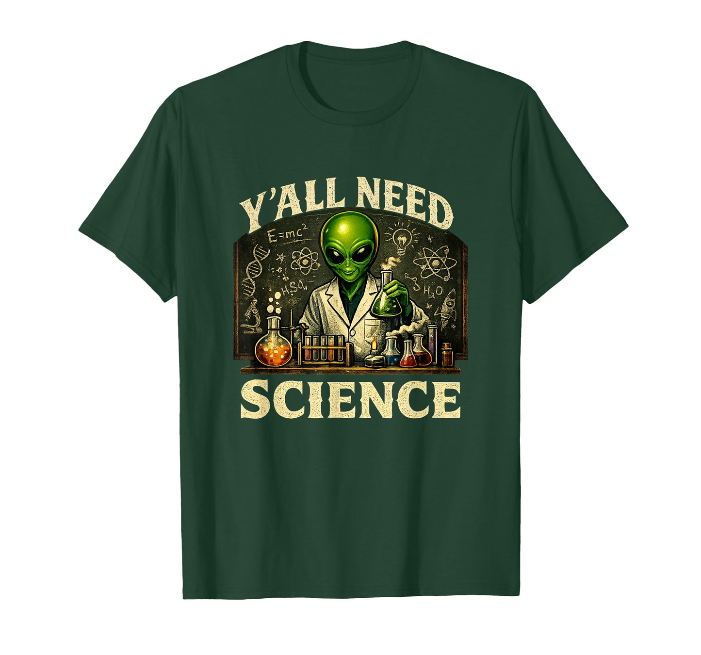 Scientist Y'all Need Science Biology Chemistry Physics T-Shirt
