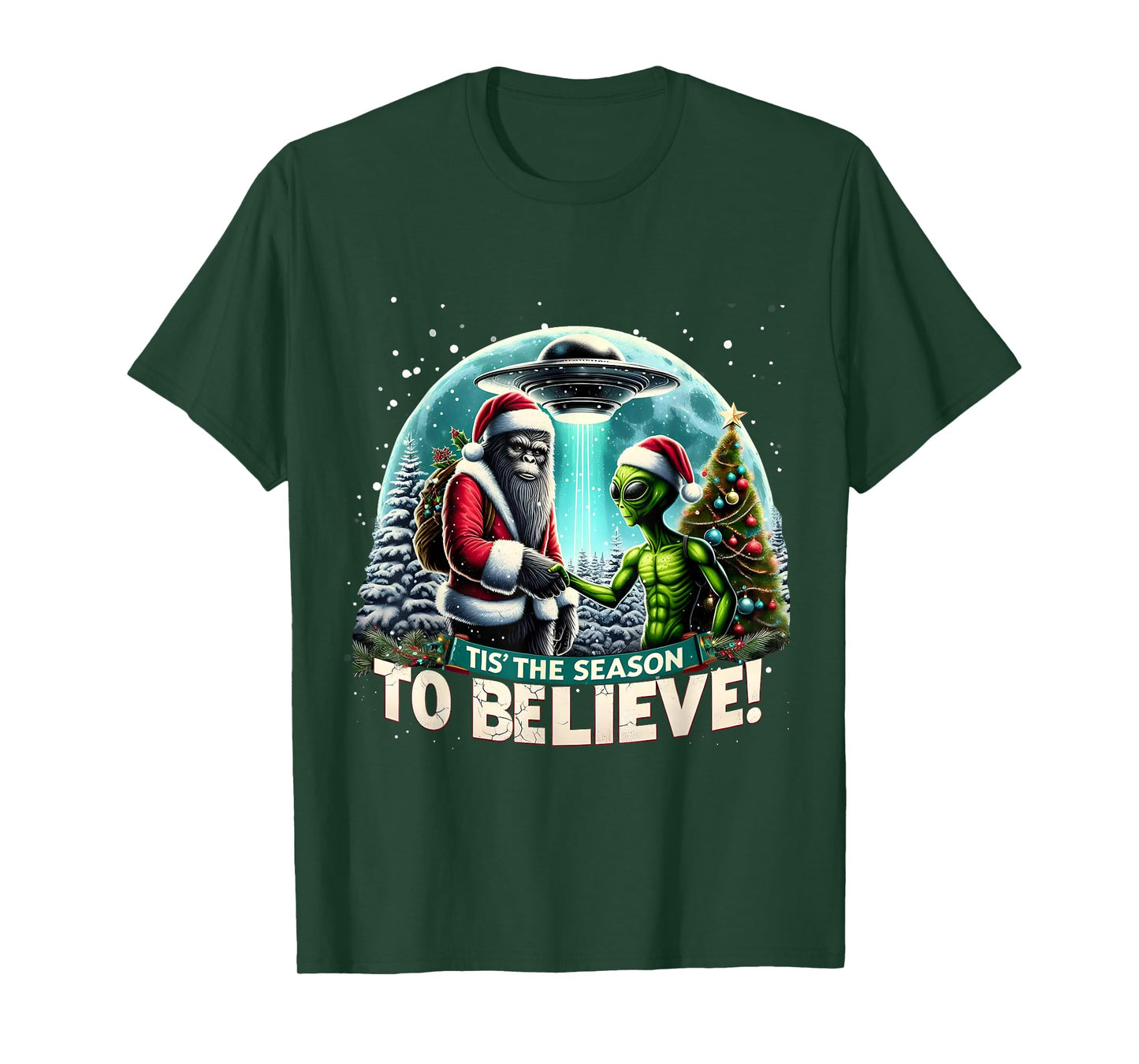 Tis The Season to Believe Funny Christmas Alien Bigfoot Art T-Shirt