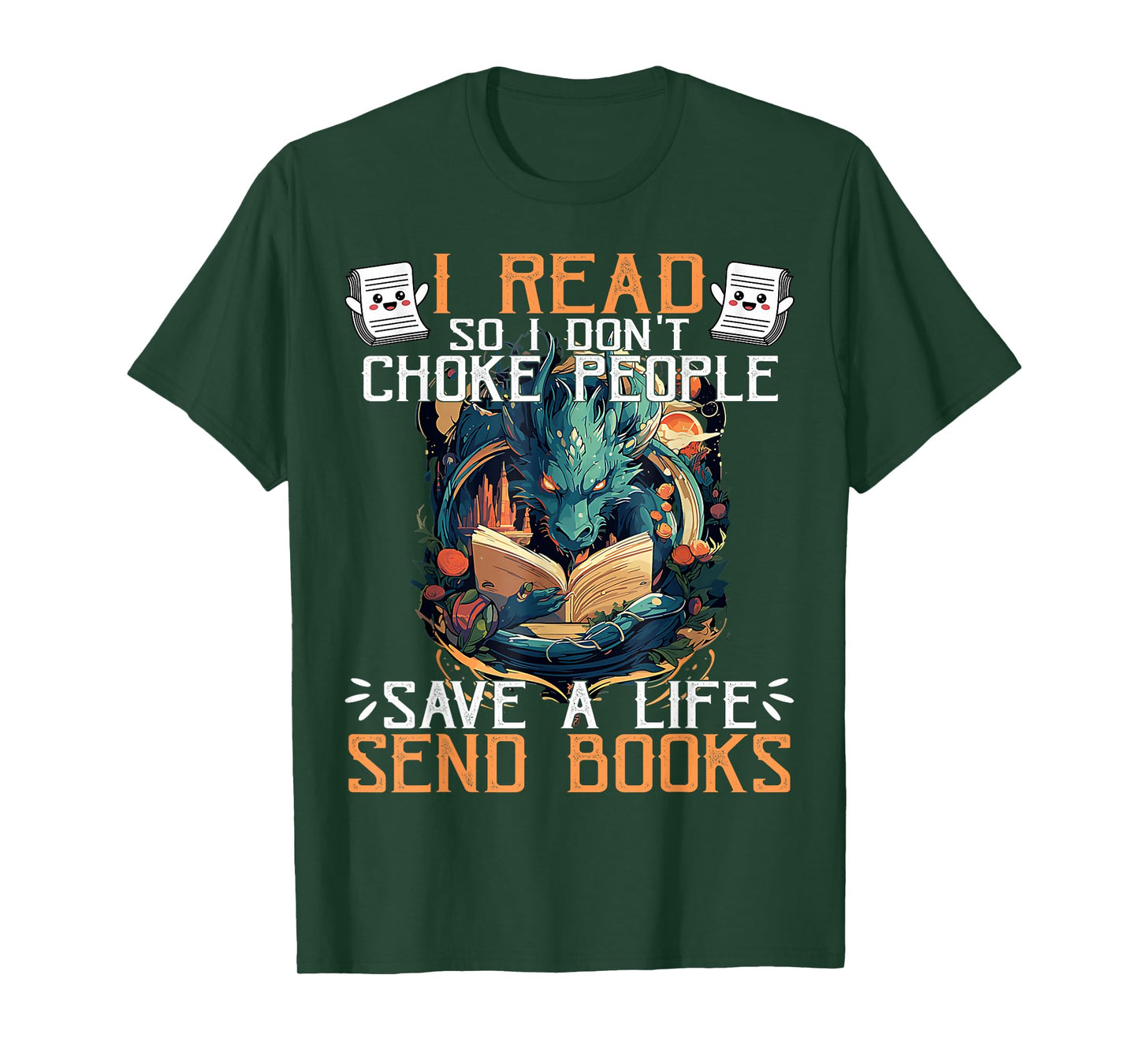 Funny Reading Readers I Read Send Books Dragon Bookworm Tee T-Shirt