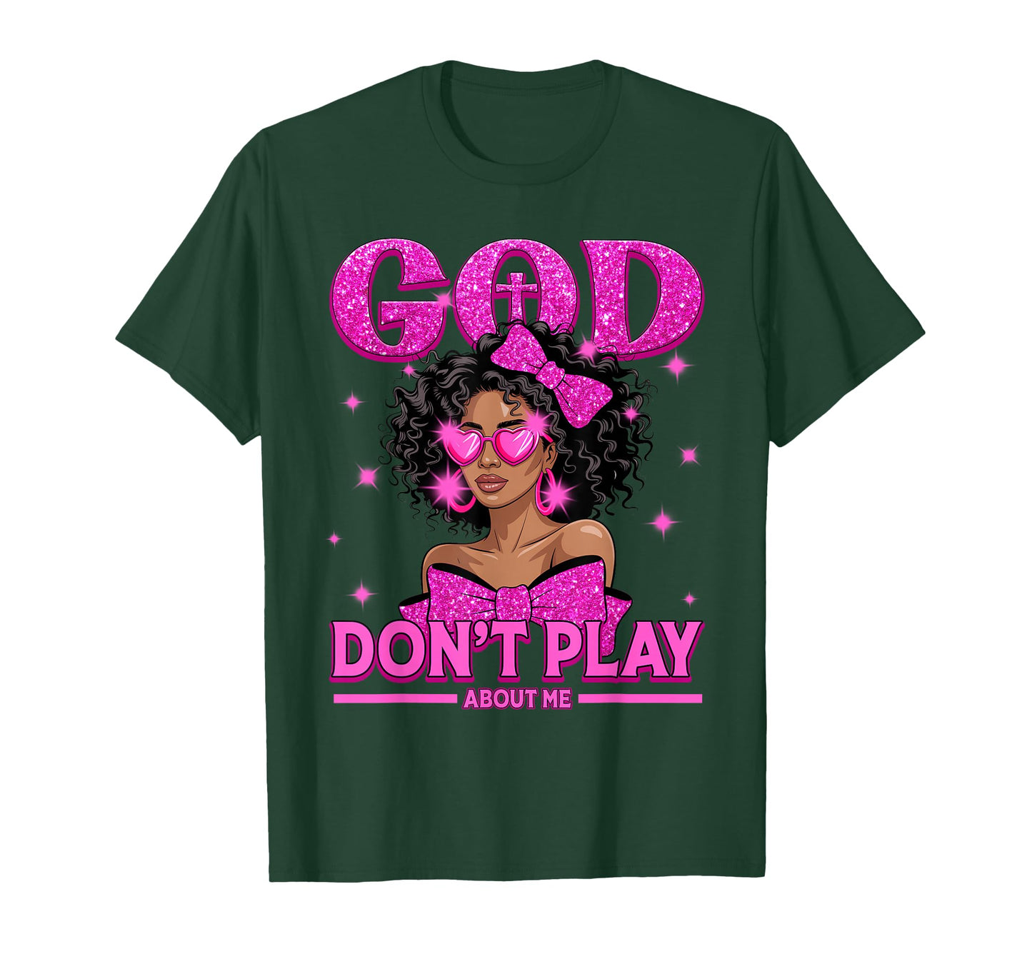 God Don't Play About Me Black Women Afro African Christian T-Shirt