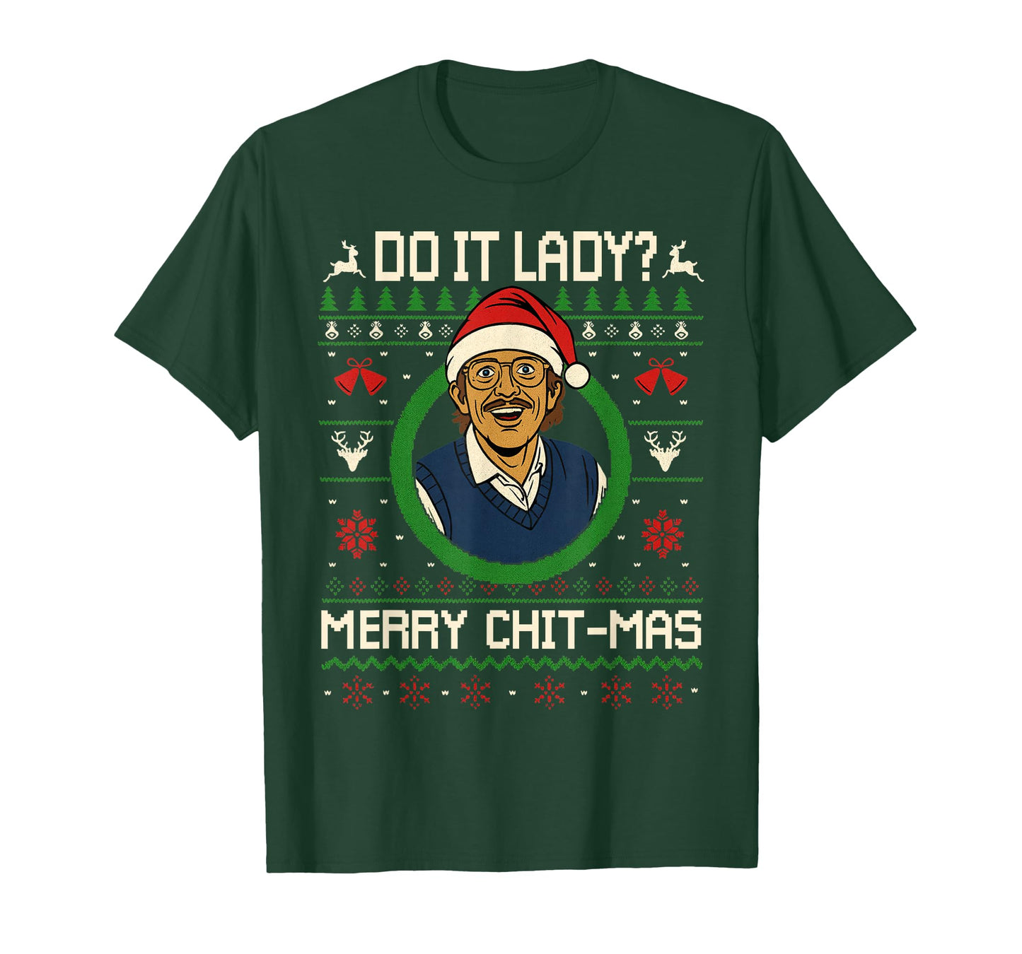 Do It Funny Chit-mas Christmas Meme T-Shirt