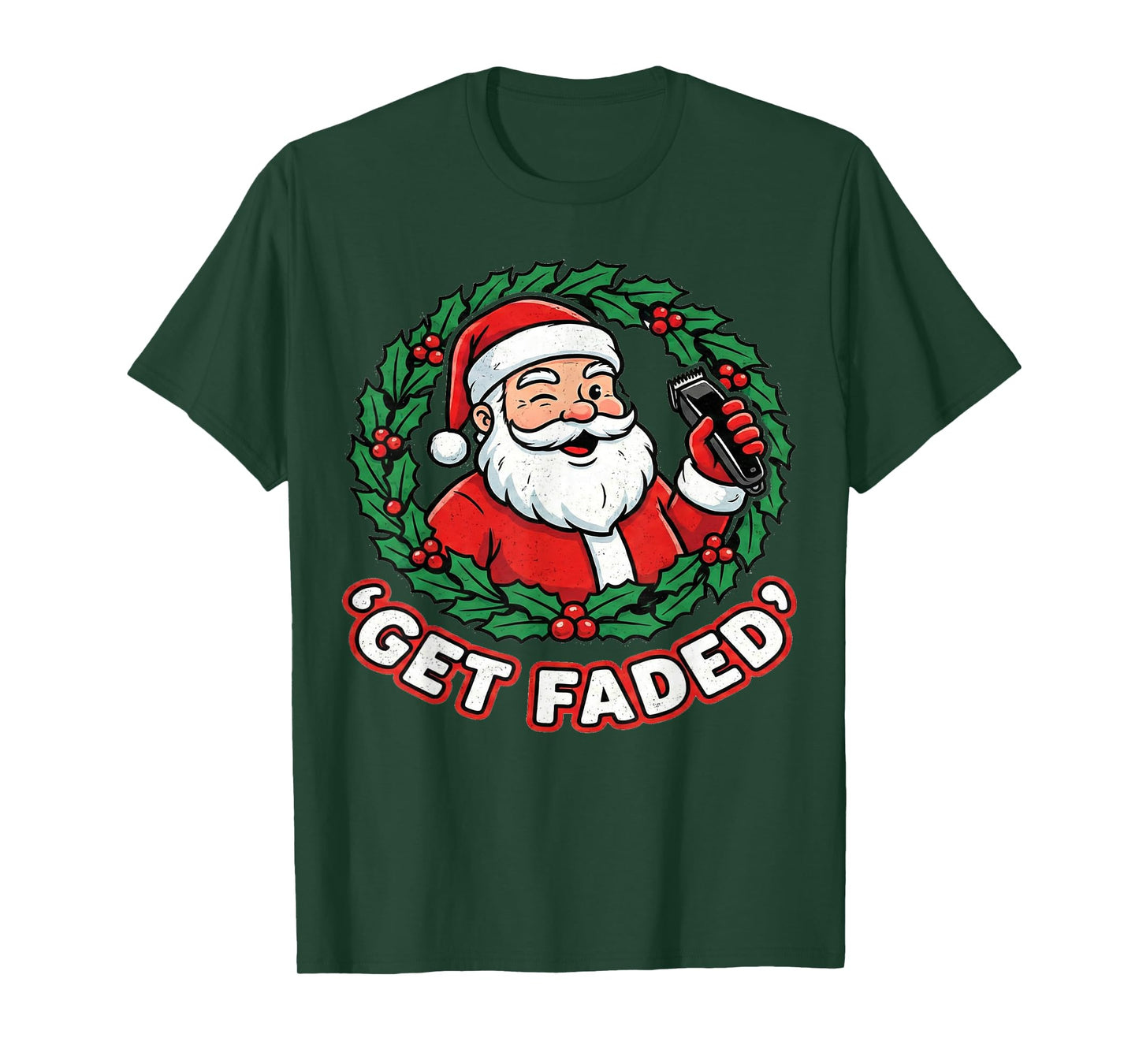 Funny Christmas Santa Claus Santa Barber Get Faded T-Shirt