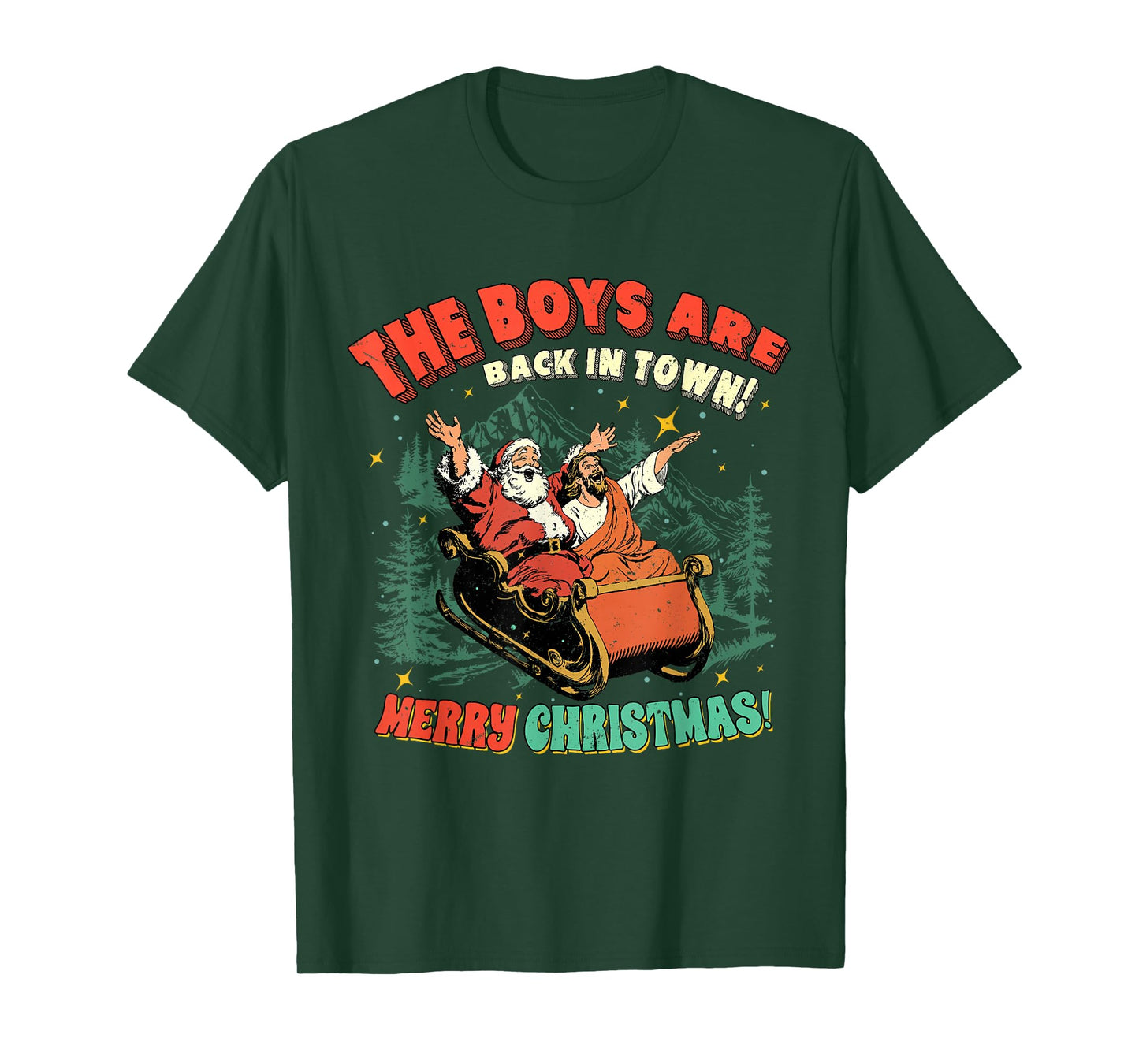 Funny Jesus Santa The Boys are Back in Town Merry Christmas T-Shirt
